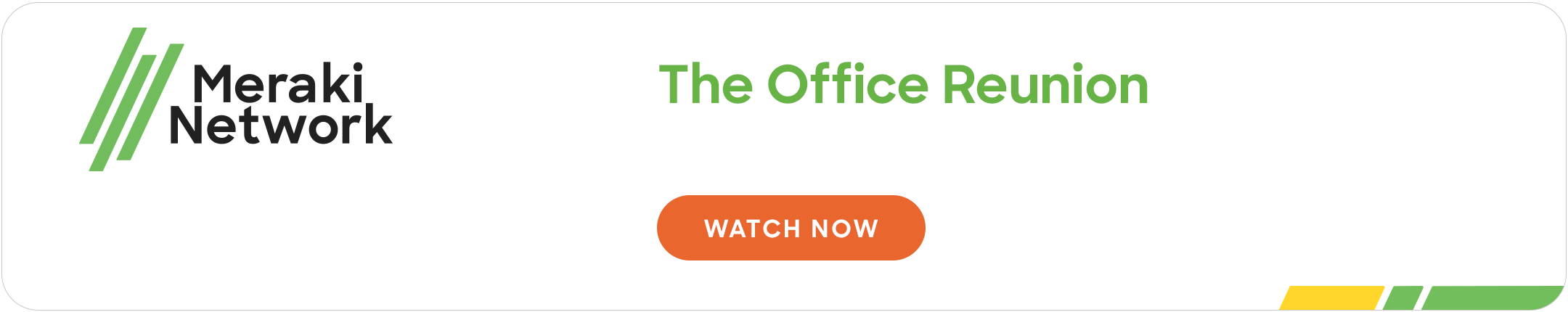 Meraki Network: The office reunion
